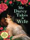 Cover image for Mr. Darcy Takes a Wife